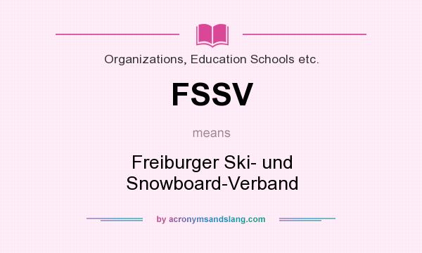 What does FSSV mean? It stands for Freiburger Ski- und Snowboard-Verband