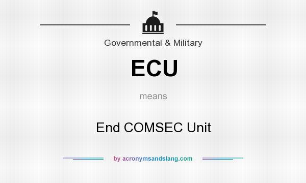 What does ECU mean? It stands for End COMSEC Unit
