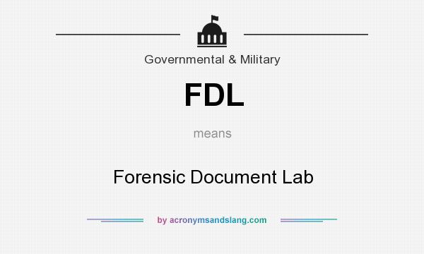 What does FDL mean? It stands for Forensic Document Lab