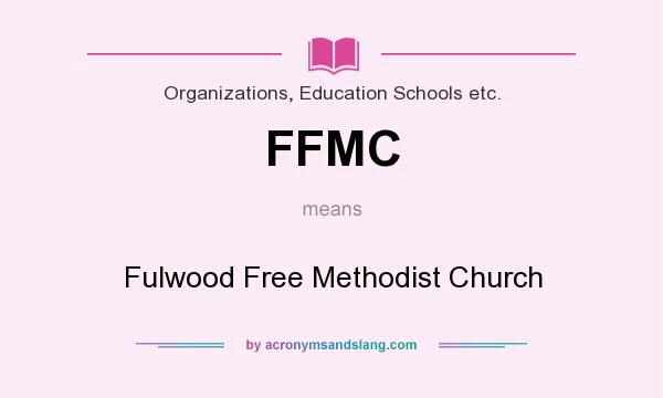 What does FFMC mean? It stands for Fulwood Free Methodist Church