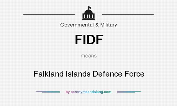 What does FIDF mean? It stands for Falkland Islands Defence Force