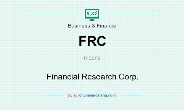 What does FRC mean? It stands for Financial Research Corp.