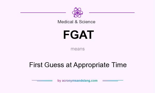 What does FGAT mean? It stands for First Guess at Appropriate Time