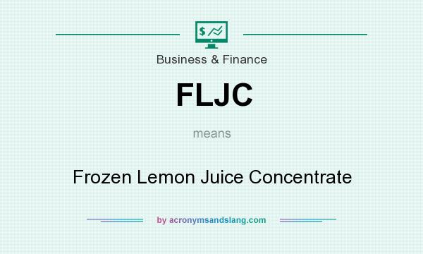 What does FLJC mean? It stands for Frozen Lemon Juice Concentrate
