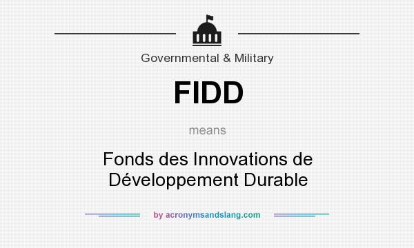 What does FIDD mean? It stands for Fonds des Innovations de Développement Durable