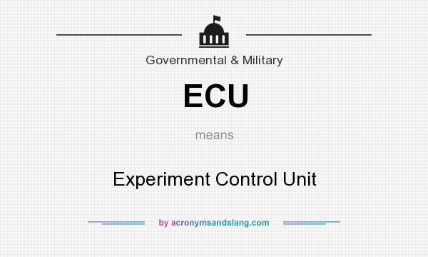 What does ECU mean? It stands for Experiment Control Unit