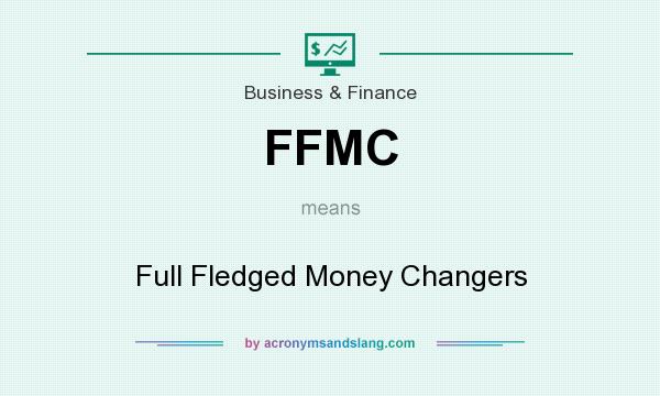 What does FFMC mean? It stands for Full Fledged Money Changers