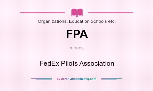 What does FPA mean? It stands for FedEx Pilots Association
