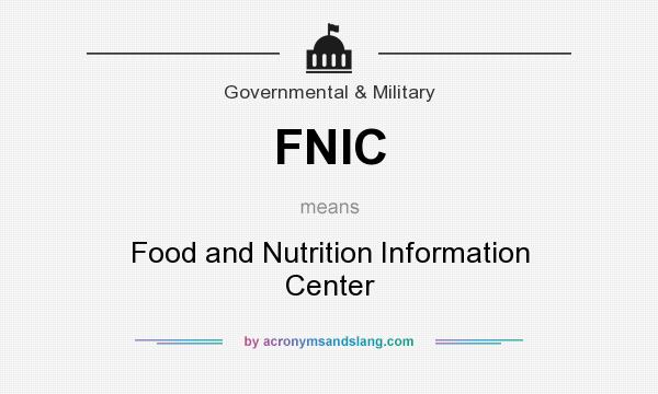 What does FNIC mean? It stands for Food and Nutrition Information Center