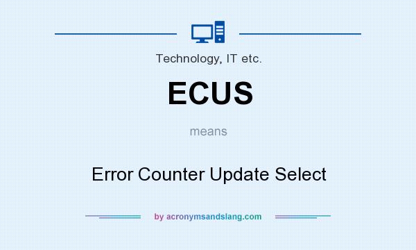 What does ECUS mean? It stands for Error Counter Update Select