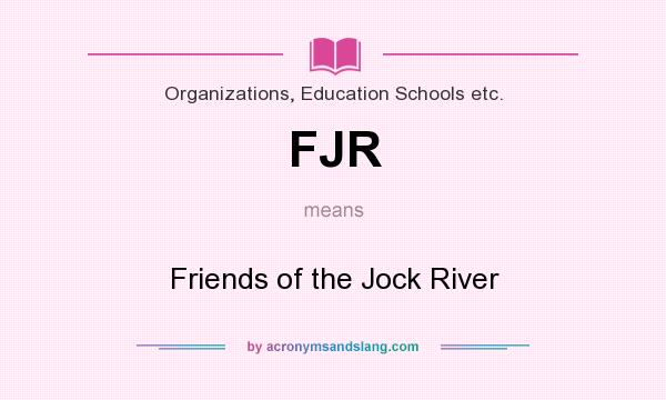 What does FJR mean? It stands for Friends of the Jock River