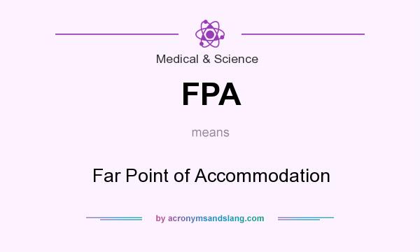 What does FPA mean? It stands for Far Point of Accommodation