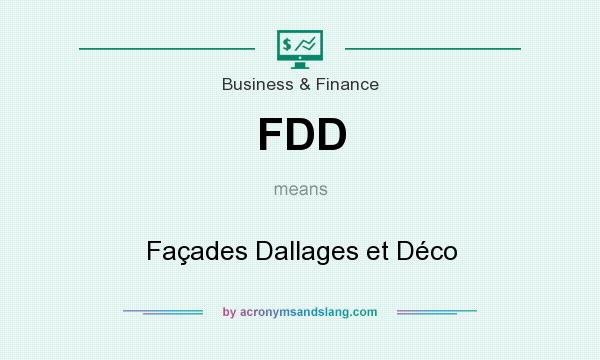What does FDD mean? It stands for Façades Dallages et Déco