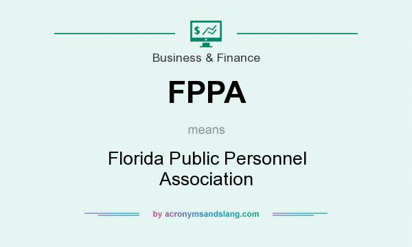 What does FPPA mean? It stands for Florida Public Personnel Association