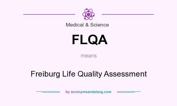 What does FLQA mean? It stands for Freiburg Life Quality Assessment