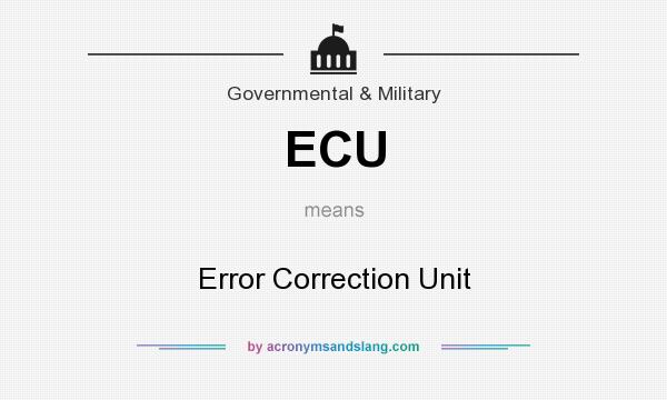 What does ECU mean? It stands for Error Correction Unit