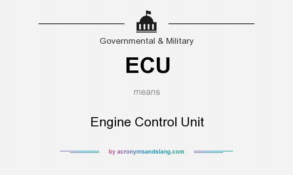 What does ECU mean? It stands for Engine Control Unit