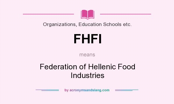 What does FHFI mean? It stands for Federation of Hellenic Food Industries