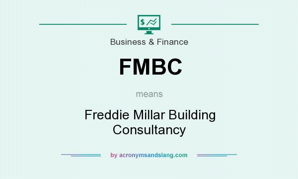 What does FMBC mean? It stands for Freddie Millar Building Consultancy