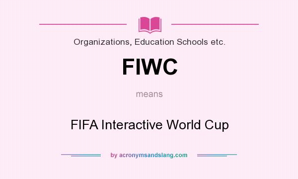 What does FIWC mean? It stands for FIFA Interactive World Cup