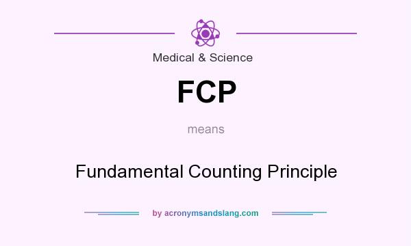 What does FCP mean? It stands for Fundamental Counting Principle