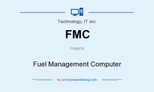 What does FMC mean? It stands for Fuel Management Computer
