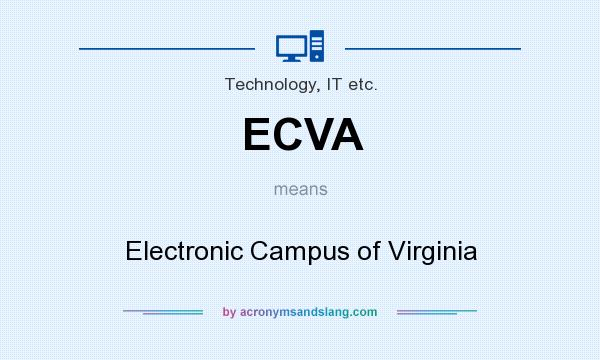What does ECVA mean? It stands for Electronic Campus of Virginia