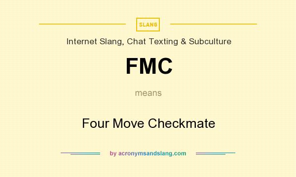 What does FMC mean? It stands for Four Move Checkmate