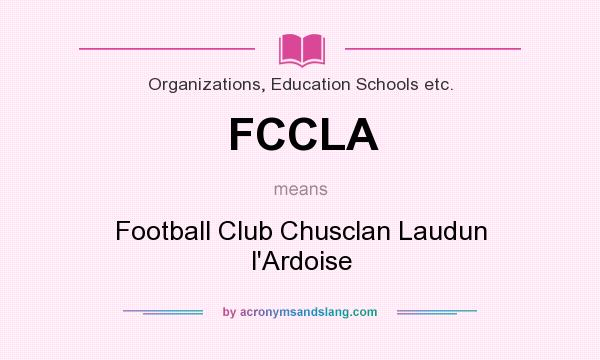 What does FCCLA mean? It stands for Football Club Chusclan Laudun l`Ardoise