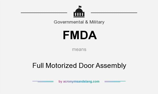 What does FMDA mean? It stands for Full Motorized Door Assembly