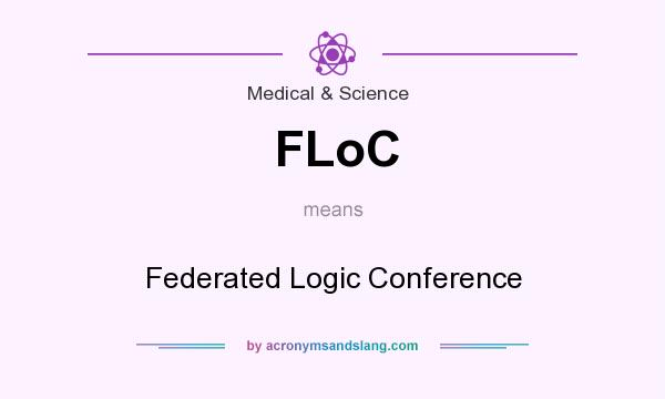 What does FLoC mean? It stands for Federated Logic Conference