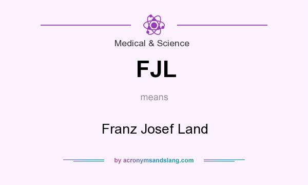 What does FJL mean? It stands for Franz Josef Land
