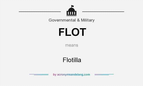 What does FLOT mean? It stands for Flotilla