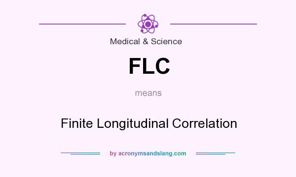 What does FLC mean? It stands for Finite Longitudinal Correlation