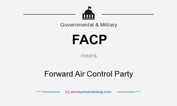 What does FACP mean? It stands for Forward Air Control Party