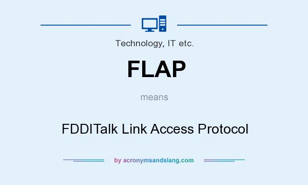 What does FLAP mean? It stands for FDDITalk Link Access Protocol