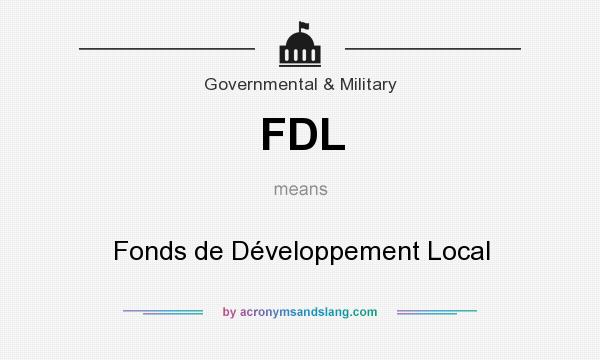 What does FDL mean? It stands for Fonds de Développement Local