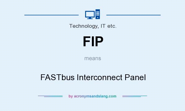 What does FIP mean? It stands for FASTbus Interconnect Panel