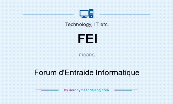 What does FEI mean? It stands for Forum d`Entraide Informatique