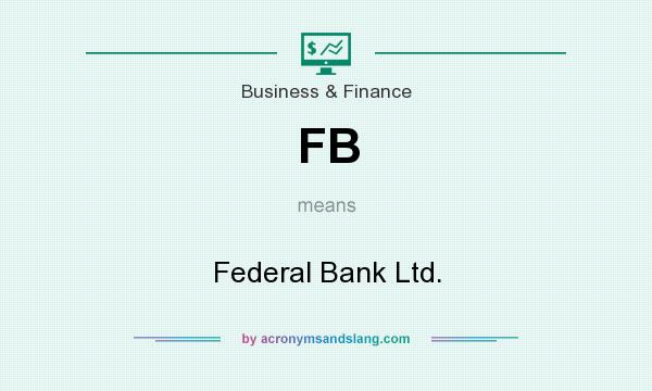 What does FB mean? It stands for Federal Bank Ltd.