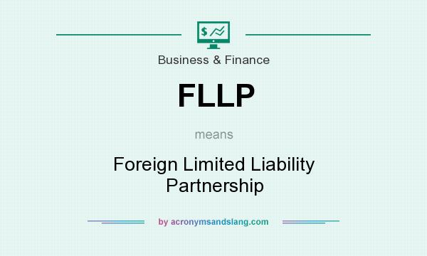 What does FLLP mean? It stands for Foreign Limited Liability Partnership