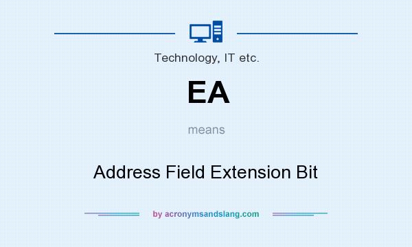 What does EA mean? It stands for Address Field Extension Bit