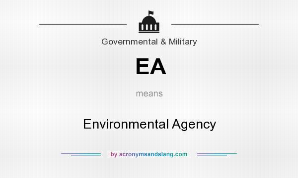 What does EA mean? It stands for Environmental Agency