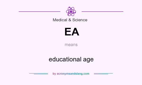 What does EA mean? It stands for educational age