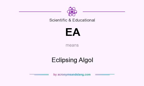 What does EA mean? It stands for Eclipsing Algol