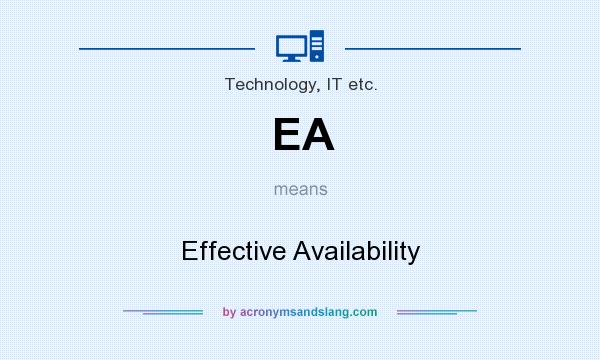 What does EA mean? It stands for Effective Availability