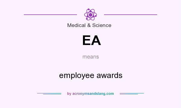 What does EA mean? It stands for employee awards