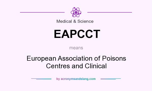 What does EAPCCT mean? It stands for European Association of Poisons Centres and Clinical
