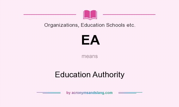 What does EA mean? It stands for Education Authority