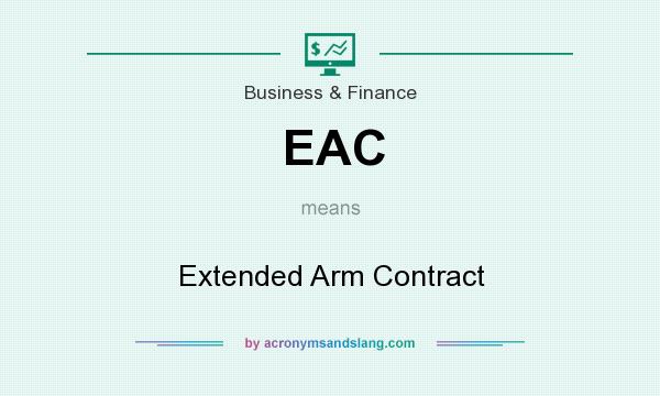 What does EAC mean? It stands for Extended Arm Contract